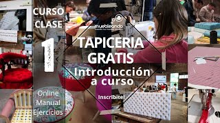 🔴 Curso de TAPICERÍA GRATIS CLASE 1 para crear muebles tapizados tapiceros y tapiceras [upl. by Osgood]