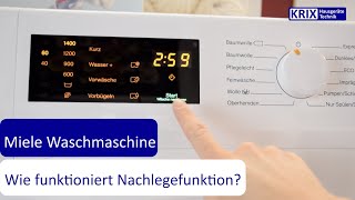 AddLoad  NACHLEGEFUNKTION Miele Waschmaschinen [upl. by Kcirdnek]