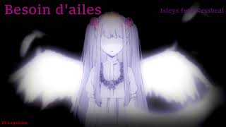 nightcore° Besoin daile Isleym feat Nessbeal [upl. by Lilas141]