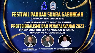 FESTIVAL PADUAN SUARA GABUNGAN  HKBP DISTRIK XXXI MEDAN UTARA Sabtu 04 November 2023 [upl. by Deery]