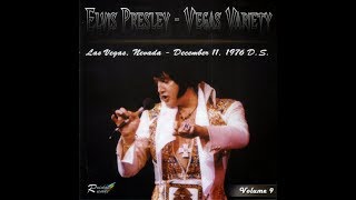 Elvis Presley  Vegas Variety Volume 9  December 11 1976 Full Album [upl. by Riedel389]