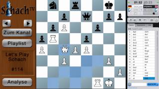 Lets Play Schach 114  Ein altbekannter Trick [upl. by Aizahs]