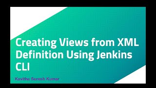 Creating Views from XML Definition Using Jenkins CLI [upl. by Varden]