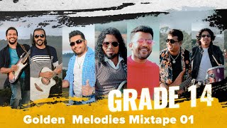 Grade 14  Golden Melodies Mixtape 01 [upl. by Pacifica546]