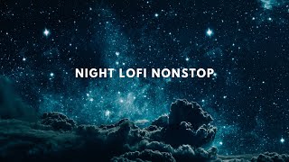 30 MIN Of Night Hindi Lofi Songs To Study \Chill \Relax \Refreshing [upl. by Adidnere]