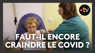 Fautil encore craindre le Covid [upl. by Farkas]