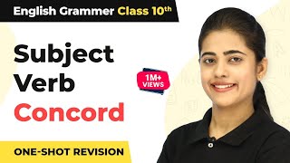 Class 10 English Grammar Subject Verb Concord I Subject Verb Concord One Shot Revision 202223 [upl. by Eidoow]