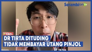 Influencer Dr Tirta Dituding Tidak Membayar Utang Pinjol [upl. by Nnaarat]