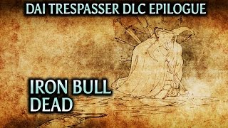 Dragon Age Inquisition  Trespasser DLC Epilogue  Iron Bull v3 dead [upl. by Greta]