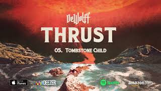 DeWolff  Tombstone Child THRUST 2018 [upl. by Zashin]