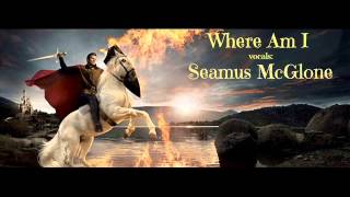 Seamus McGlone WHERE AM I [upl. by Holofernes80]