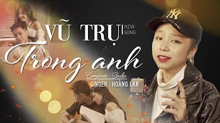 VŨ TRỤ TRONG ANH  HOÀNG LAN x SINIKE  MUSIC VIDEO [upl. by Veno]