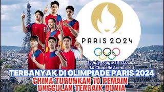 DAFTAR PEMAIN CHINA DI OLIMPIADE PARIS 2024 Terbanyak Dari Seluruh Negara Peserta [upl. by Erlina717]