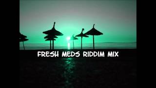 Fresh Medz Riddim Mix 2013tracks in the description [upl. by Kellene]