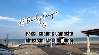 Paksu Chalet amp Campsite  Air Papan  Mersing Johor [upl. by Nonnarb]