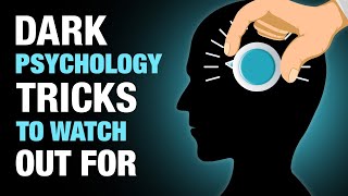 6 Dark Psychology Tricks To Watch Out For [upl. by Haley405]