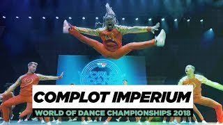 Complot Imperium  Team Division  World of Dance Championships 2018  WODCHAMPS18 [upl. by Ern]