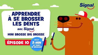 Apprendre à se brosser les dents avec Signal l Épisode 10 [upl. by Radbun]