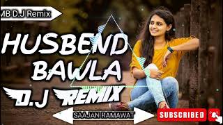 AJAY HOODA HUSBAND BAWLA DJ REMIX SONG HARYANVI DJ SONG [upl. by Aiblis846]