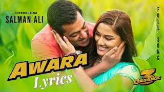 Dabangg 3 Awara Full Song Lyrics  Salman KhanSonakshi SSaiee M  Salman Ali Muskaan [upl. by Werda]