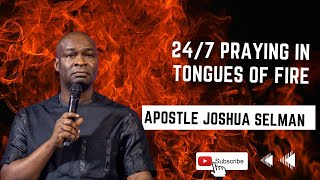 247 Prayer in Tongues  Apostle Joshua Selman 2023 [upl. by Aynod]