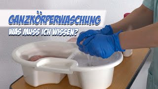 Ganzkörperwaschung  Was muss ich wissen  Pflege Kanal [upl. by Aynwat]