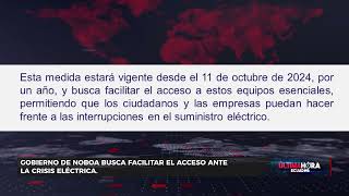 2 GOBIERNO ELIMINA ARANCELES PARA LA IMPORTACIÓN DE GENERADORES [upl. by Melody]