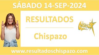 Resultado del sorteo Chispazo del sabado 14 de septiembre de 2024 [upl. by Hahn]