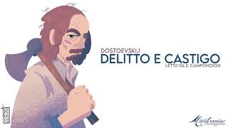 Delitto e Castigo F Dostoevskij  Audiolibro Integrale [upl. by Crosley882]