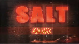 Ava Max  Salt Official Lyric Video [upl. by Asillim]