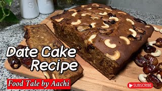 How To Make Date Cake  Date Cake Recipe  Date and Cashew Nuts Cake  Cake Recipe [upl. by Matthews440]