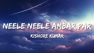 Neele neele ambar par chaand jab aaye  Kishore Kumar KalyanjiAnandji  Lyrics  Bollytune Lyrics [upl. by Mattah234]