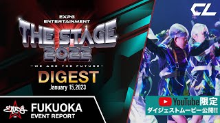 【EXPG ENTERTAINMENT】 THE STAGE 2022 WE ARE THE FUTURE FUKUOKA DIGEST [upl. by Llerdnam]