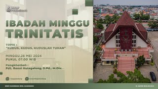 Ibadah Minggu Trinitatis HKBP Palembang  26 Mei 2024 [upl. by Lrub659]