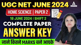 UGC NET Home Science Answer Key 2024  UGC NET Paper 2 Home Science Answer Key18 June Shift 2 [upl. by Ititrefen]