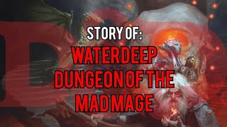 Waterdeep Dungeon of The Mad Mage Dungeons and Dragons Story Explained [upl. by Kcir916]