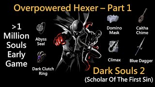 Dark Souls 2 SOTFS Overpowered Hex Build Early Ops Hex  Part 1 Fun [upl. by Yrelbmik]