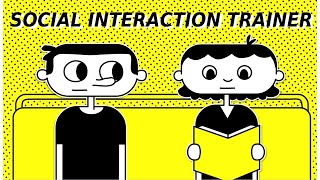 Social Interaction Trainer  Itll change your life [upl. by Aelahs]