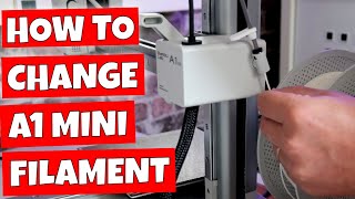 How To Change Filament On Bambu Labs A1 Mini 3D Printer [upl. by Dacie]