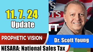 Dr Scott Young PROPHETIC WORD Update 11724  NESARA National Sales Tax  Prophets amp Patriots [upl. by Llebiram]