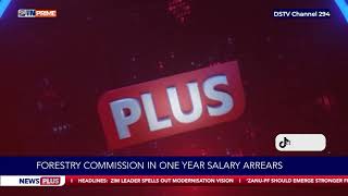 Forestry commission in one year salary arrearsNewsPlus [upl. by Pachston]