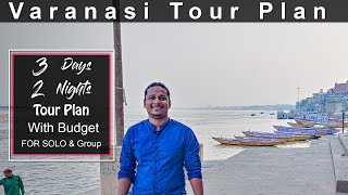 Varanasi Tour Plan  Varanasi Tourist Places  Varanasi Tour Guide  Varanasi Tour Budget [upl. by Tiernan]