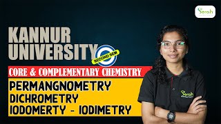 PERMANGNOMETRY DICHROMETRY IODOMETRY amp IODIMETRY  SECOND SEM CORE CHEMISTRYKANNUR UNIVERSITY [upl. by Tteragram]