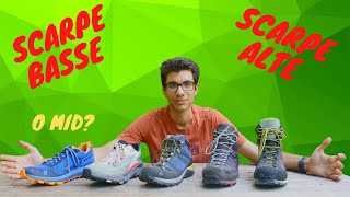 Scarpe e Scarponi da Trekking Meglio alte basse o mid  Guida allacquisto Outdoor [upl. by Llehcim]