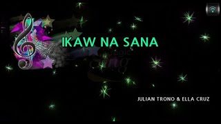 MAGICSING Karaoke JULIAN TRONO amp ELLA CRUZ  IKAW NA SANA karaoke  Tagalog [upl. by Adirehs]