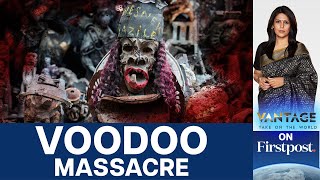 Almost 200 Massacred in Haiti as Gang Targets Voodoo Practitioners  Vantage with Palki Sharma [upl. by Kong]