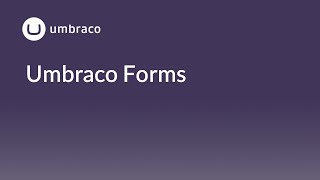 Umbraco Forms Introduction [upl. by Mcquoid]