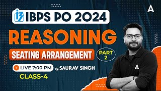 IBPS PO 2024  Reasoning Seating Arrangement 2  IBPS PO Preparation  By Saurav Singh [upl. by Kamerman959]