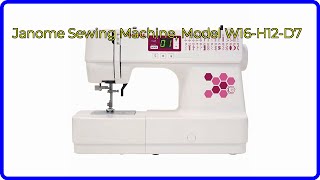 REVIEW 2024 Janome Sewing Machine Model W16H12D7 ESSENTIAL details [upl. by Deyas]