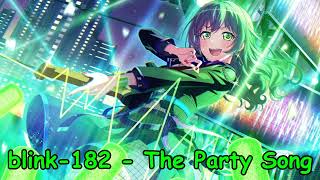 blink182  The Party Song NIGHTCORE [upl. by Yci]